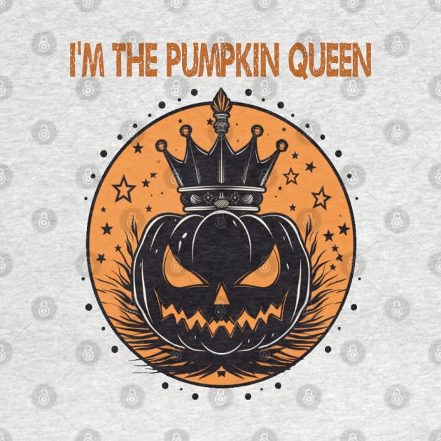 I'm the pumpkin queen by ArtfulDesign